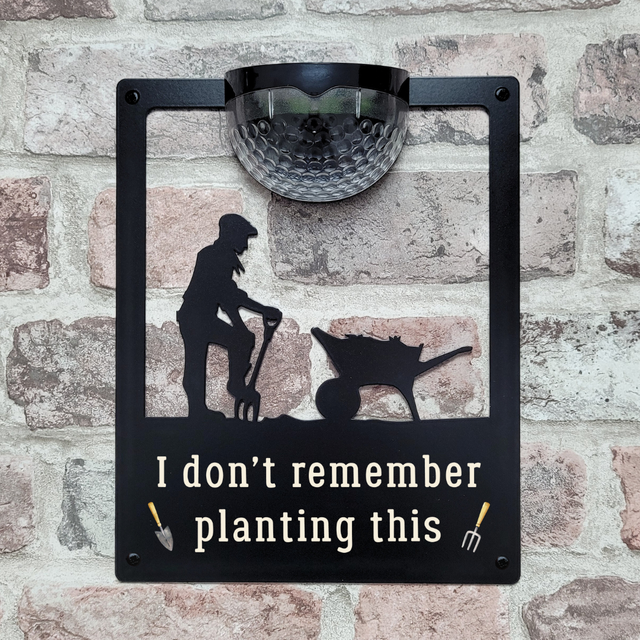 'I don't remember planting this' Male Gardener Solar Light Wall Plaque
