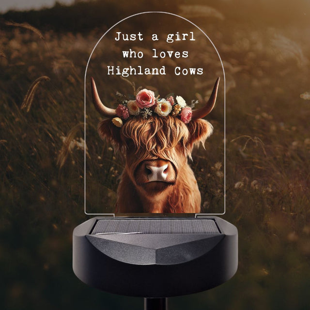 'Just a girl who loves Highland Cows' Highland Cow Solar Stake