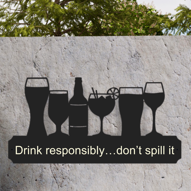 'Drink responsibly… don’t spill it' Large Drinks Wall Art