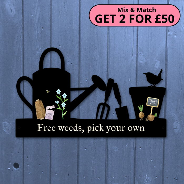 'Free weeds, pick your own' Large Garden Wall Art
