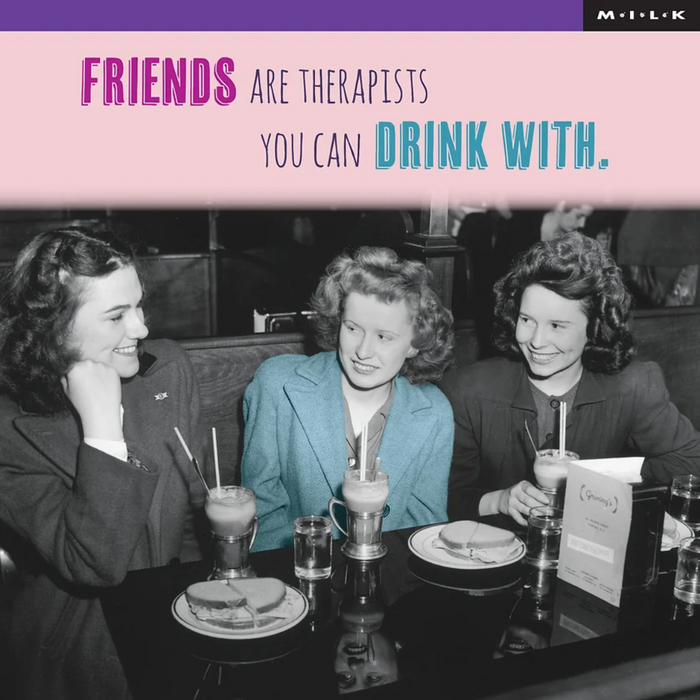 'Friends Are Therapists' Greeting Card
