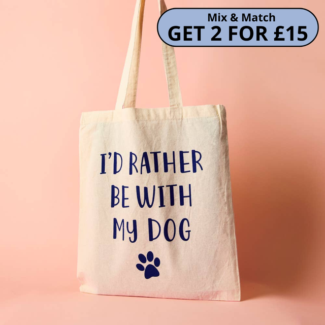 I'd Rather Be With My Dog - Tote Bag