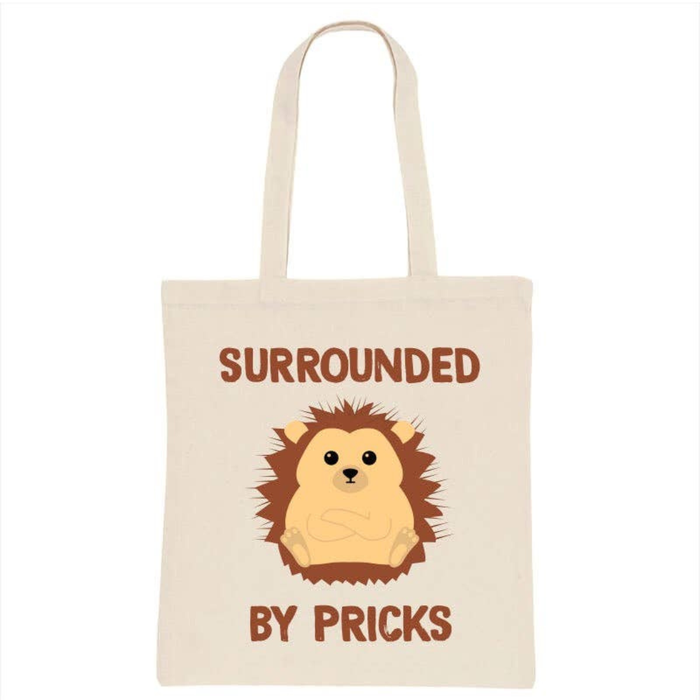 Surrounded By Pricks - Tote Bag