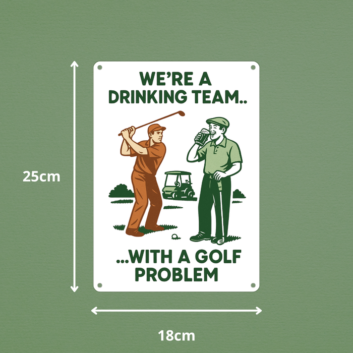 Golf Problem Metal Sign 25cm