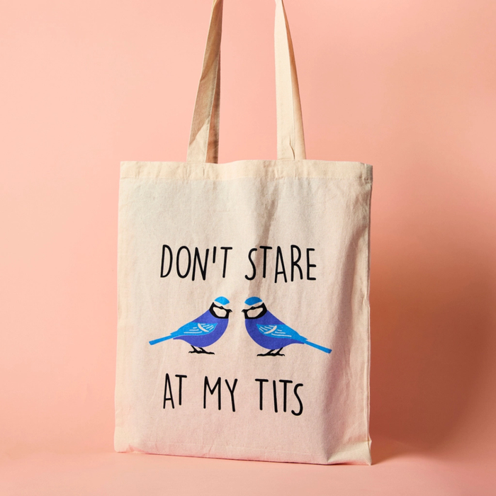 Don't Stare At My Tits Tote Bag