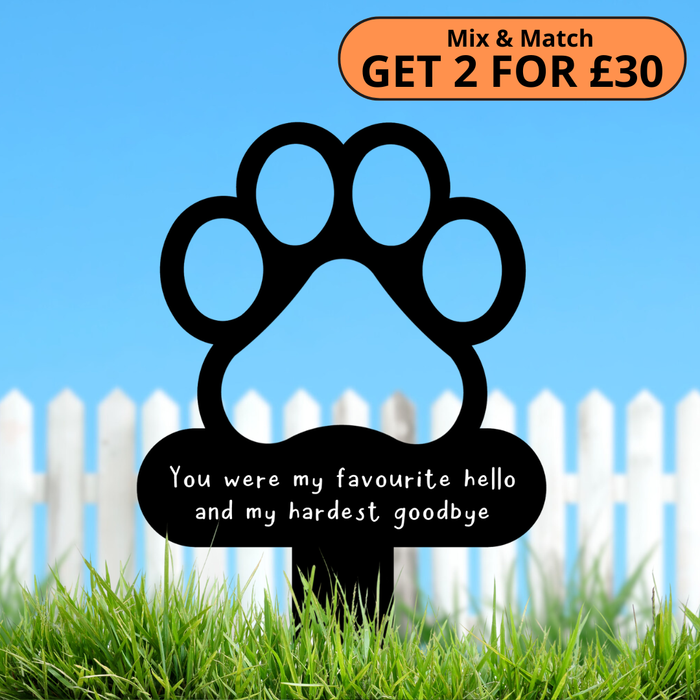 'My favourite hello..' - Memorial Paw Print Metal Stake