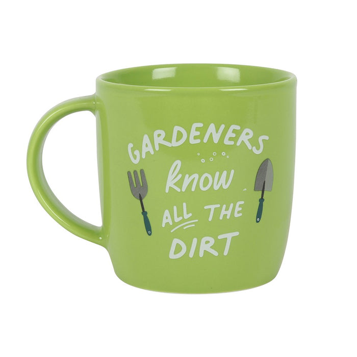 Gardener's know all the dirt Mug