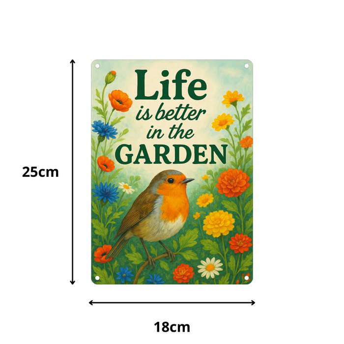 'Life Is Better In The Garden' Metal Sign 25cm