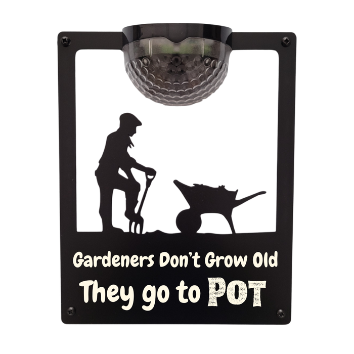 'Gardeners don't grow old, they go to pot' Male Gardener Solar Light Wall Plaque