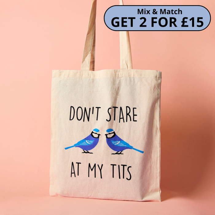 Don't Stare At My Tits Tote Bag