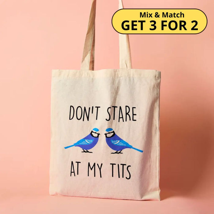 Don't Stare At My Tits Tote Bag