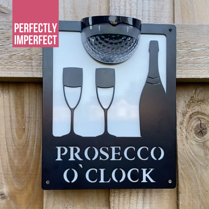 IMPERFECT- Prosecco O'Clock Sign with Solar Powered Light