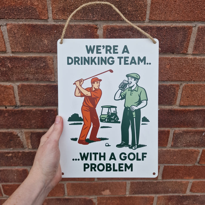 Golf Problem Metal Sign 25cm